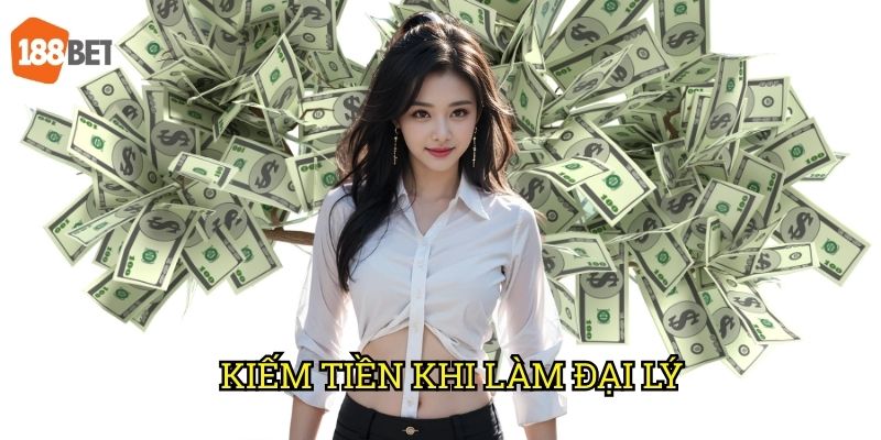 Kiếm tiền khi làm đại lý 188bet: Chiến lược thu nhập bền vững