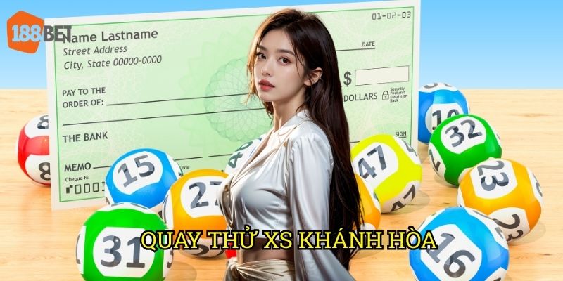 Quay thử XS Khánh Hòa tại 188bet: Tăng cơ hội trúng thưởng